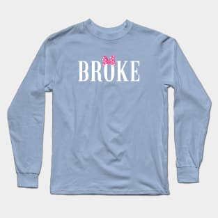 Broke TEE Long Sleeve T-Shirt